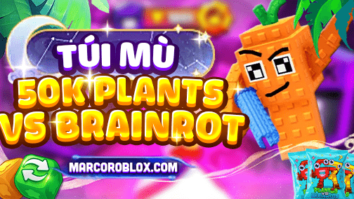 TÚI MÙ 50K PLANTS VS BRAINROT